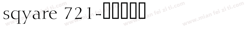 sqyare 721字体转换